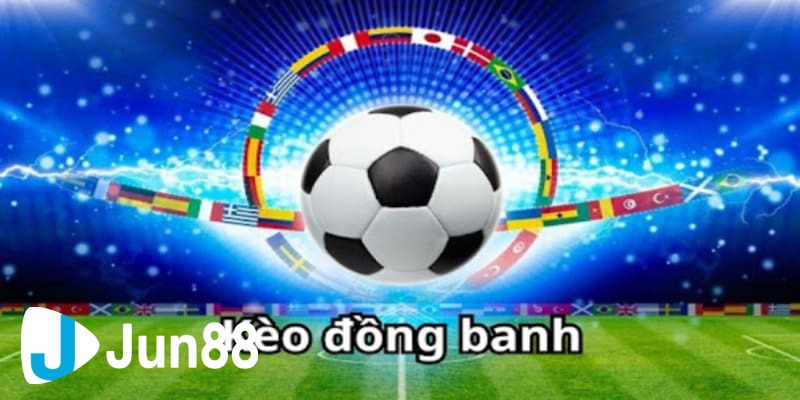 kèo đồng banh kèo đồng banh