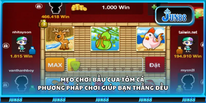 Mẹo chơi bầu cua tôm cá - Phương pháp chơi giúp bạn thắng đều
